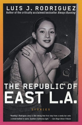 The Republic Of East La: Stories