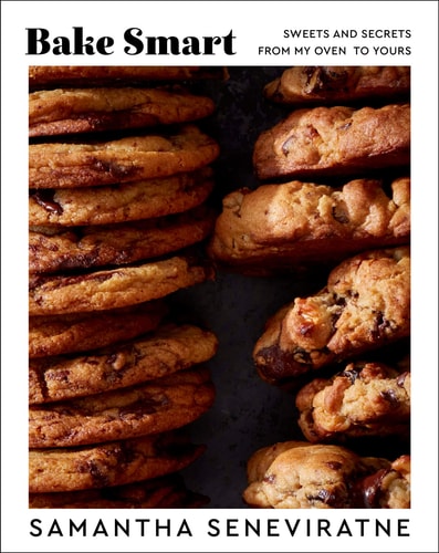 Bake Smart: Sweets And Secrets From My Oven To Yours