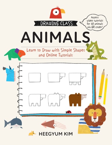 Drawing Class: Animals: Learn To Draw With Simple Shapes And Online Tutorials