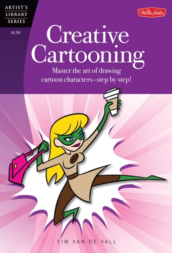 Creative Cartooning (Artist'S Library)