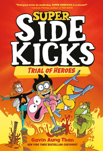 Super Sidekicks #3: Trial Of Heroes: (A Graphic Novel)(Hardcover)