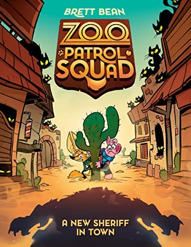 A New Sheriff In Town #3: A Graphic Novel (Zoo Patrol Squad)