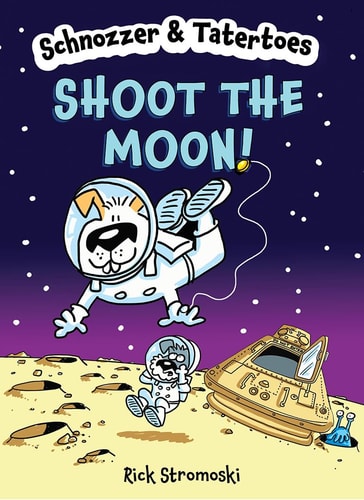Schnozzer & Tatertoes: Shoot The Moon!