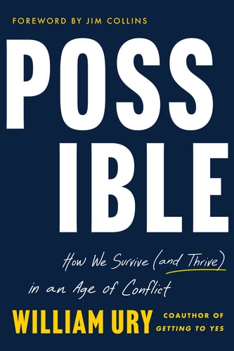 Possible: How We Survive (And Thrive) In An Age Of Conflict